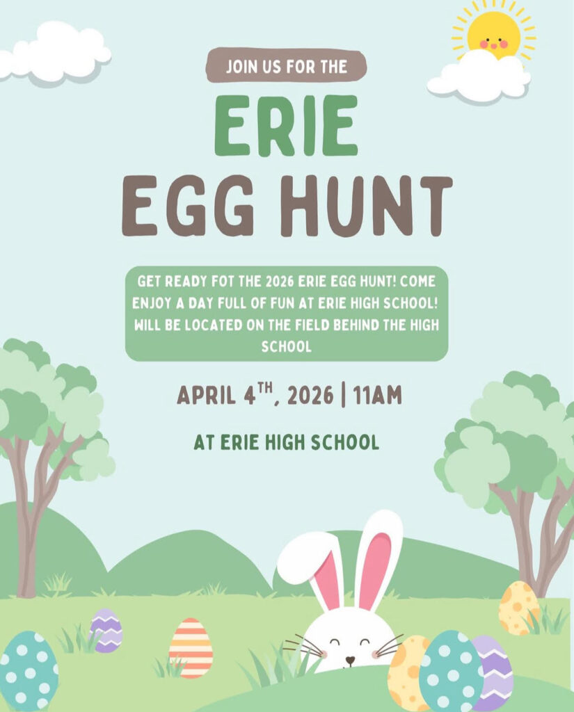 Event announcement for the Erie Egg Hunt on April 4, 2026, at 11 AM, behind Erie High School, with colorful eggs and a bunny.